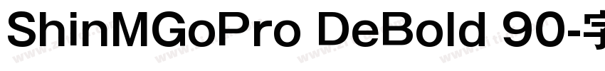 ShinMGoPro DeBold 90字体转换